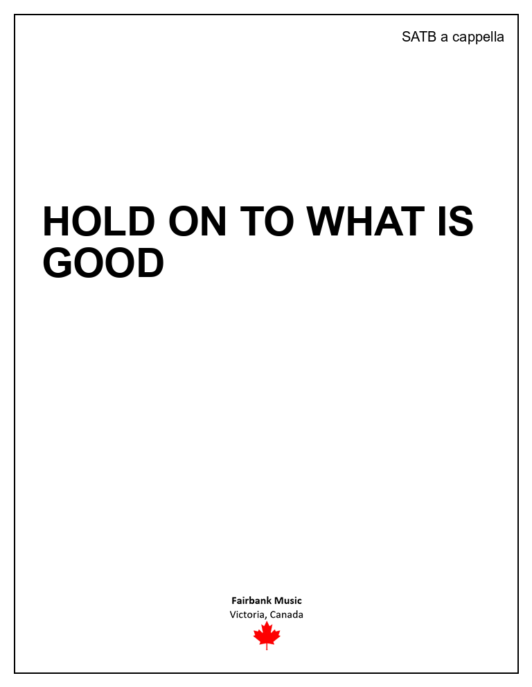 Hold on to What Is Good