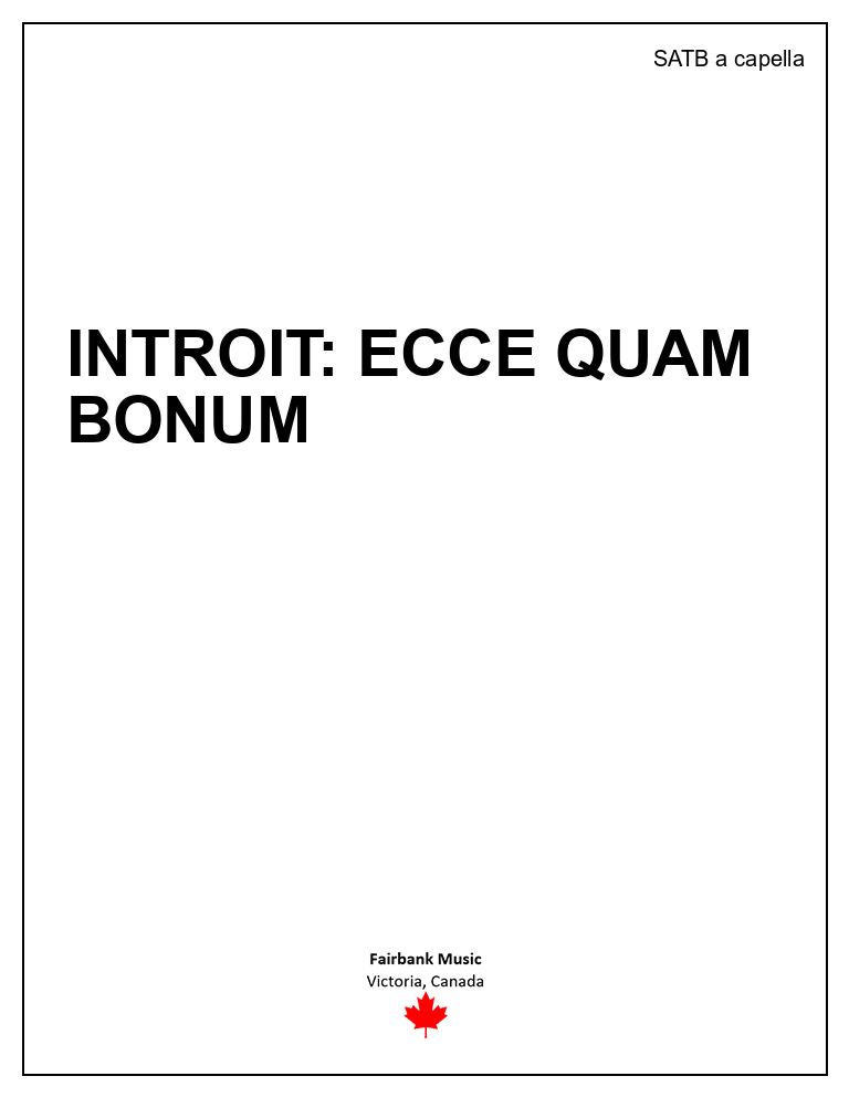 Introit: Ecce quam bonum