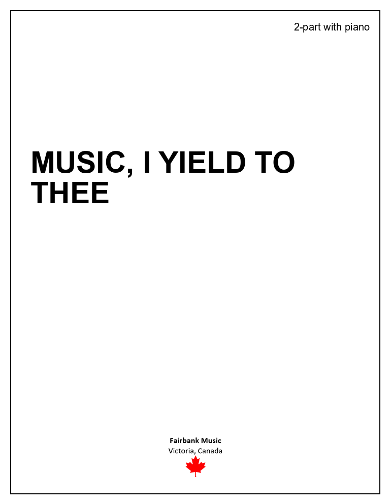 Music, I Yield to Thee